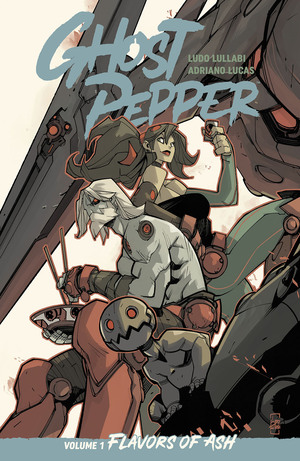 [GHOST PEPPER TP VOL 1 FLAVORS OF ASH LUDO LULLABI CVR]