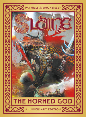 [SLAINE THE HORNED GOD ANNIVERSARY EDITION TP Previously Offered Thru Diamond]