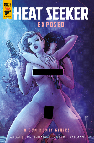 [HEAT SEEKER EXPOSED A GUN HONEY SERIES #4 (OF 4) CVR C BRAO NUDE BAGGED VAR]