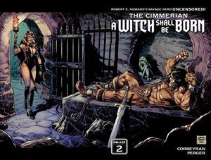 [CIMMERIAN A WITCH SHALL BE BORN #2 (OF 3) CVR B LAURANT ASTIER WRAPAROUND VAR]