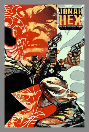 [JONAH HEX AND THE SHADOW OF DEATH #3 (OF 6) CVR D GIAN GALANG CARD STOCK VAR]