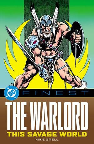 [DC FINEST THE WARLORD THIS SAVAGE WORLD TP]