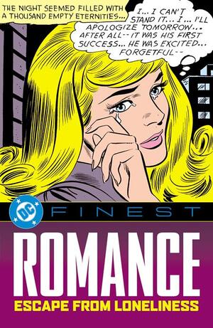[DC FINEST ROMANCE ESCAPE FROM LONELINESS TP]