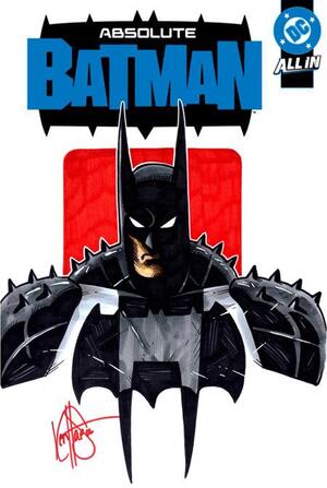[DF ABSOLUTE BATMAN #25 BLANK VARIANT SIGNED AND REMARKED BY KEN HAESER]