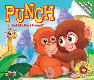 [PUNCH IS THAT MY BEST FRIEND TP]