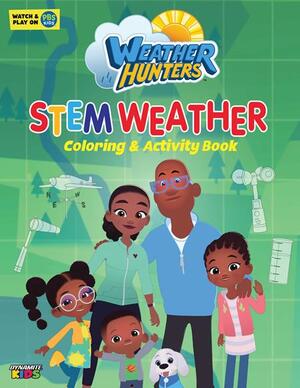 [WEATHER HUNTERS STEM WEATHER COLORING & ACTIVITY BOOK TP]