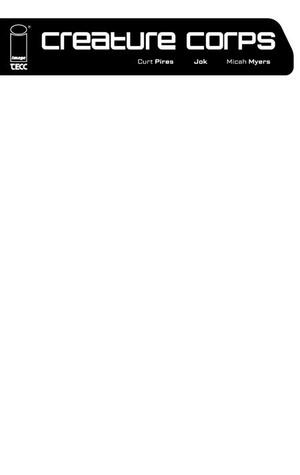 [CREATURE CORPS #1 CVR E BLANK SKETCH VAR]