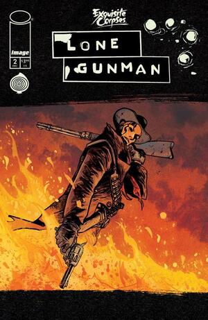 [EXQUISITE CORPSES LONE GUNMAN #2 (OF 5) CVR A ALBERTO PONTICELLI & JORDIE BELLAIRE]