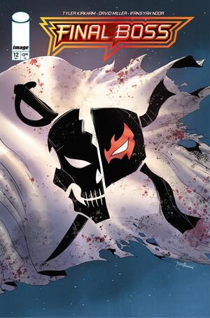 [FINAL BOSS #12 CVR A TYLER KIRKHAM]