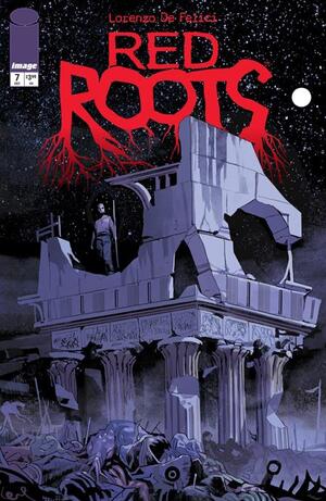 [RED ROOTS #7 CVR A LORENZO DE FELICI]