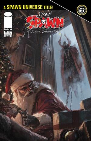 [I SAW SPAWN (A TWISTED CHRISTMAS TALE) #2 (OF 2) CVR C DANNY INGRASSIA VAR]