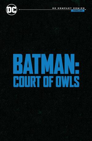 [BATMAN THE COURT OF OWLS TP (DC COMPACT COMICS EDITION)]
