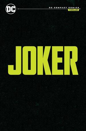 [JOKER TP (DC COMPACT COMICS EDITION)]