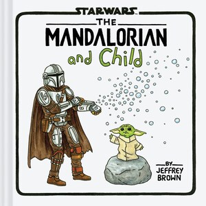 [STAR WARS THE MANDALORIAN AND CHILD HC Previously Offered thru Other Distributors]