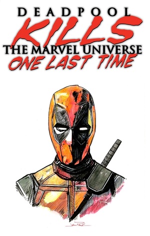 [DF DEADPOOL KILLS THE MARVEL UNIVERSE ONE LAST TIME #1 BLANK VARIANT WITH A SKETCH BY JOHN PLEAK]
