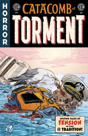 [EC CATACOMB OF TORMENT #7 CVR B TOM FOWLER VAR]