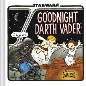 [STAR WARS GOODNIGHT DARTH VADER HC Previously Offered thru Other Distributors]