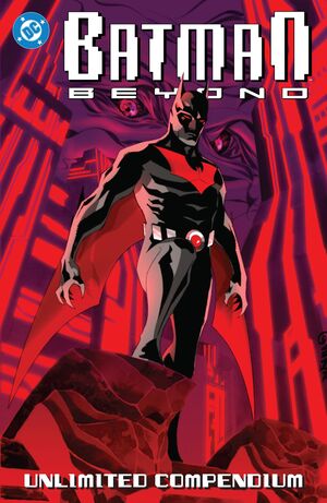 [BATMAN BEYOND UNLIMITED COMPENDIUM TP]