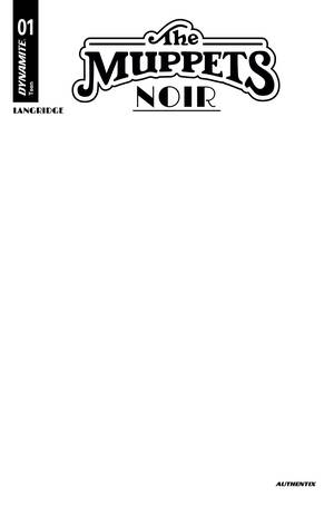 [MUPPETS NOIR #1 CVR C BLANK AUTHENTIX VAR]