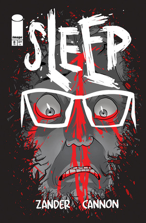 [SLEEP #8 (OF 8) CVR A ZANDER CANNON]