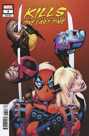 [DEADPOOL KILLS THE MARVEL UNIVERSE ONE LAST TIME #3 BERNARD CHANG VARIANT]