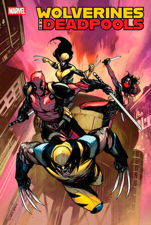 [WOLVERINES & DEADPOOLS #1 CVR A]