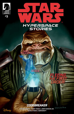 [STAR WARS: HYPERSPACE STORIES--CODEBREAKER #3 CVR A (DIEGO GALINDO)]