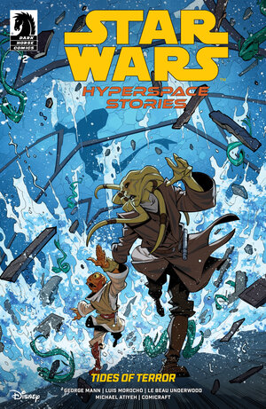 [STAR WARS HYPERSPACE STORIES TIDES OF TERROR #2]