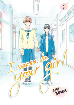 [I WANNA BE YOUR GIRL VOL. 1 SC]