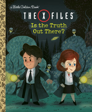 [THE X-FILES: IS THE TRUTH OUT THERE? (DISNEY/FOX) HC]