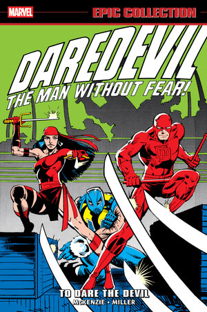 [DAREDEVIL EPIC COLLECT TP TO DARE THE DEVIL]