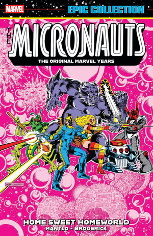 [MICRONAUTS EPIC COLLECT TP ORIGINAL MARVEL YEARS HOMEWORLD]