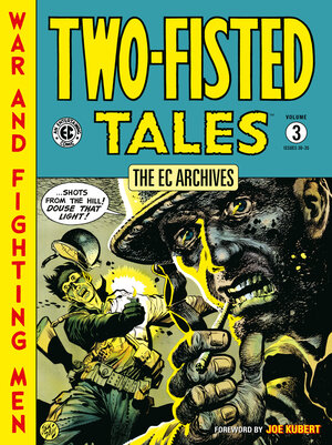 [THE EC ARCHIVES: TWO-FISTED TALES VOLUME 3 TP]