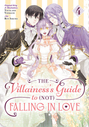 [THE VILLAINESS'S GUIDE TO (NOT) FALLING IN LOVE 04 (MANGA) TP]