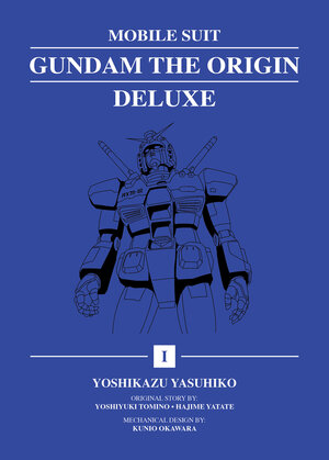 [MOBILE SUIT GUNDAM: THE ORIGIN DELUXE 1 HC]