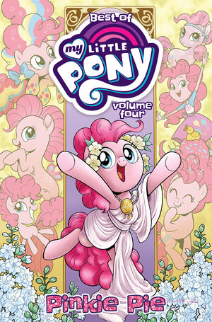 [BEST OF MY LITTLE PONY TP VOL 4 PINKIE PIE]