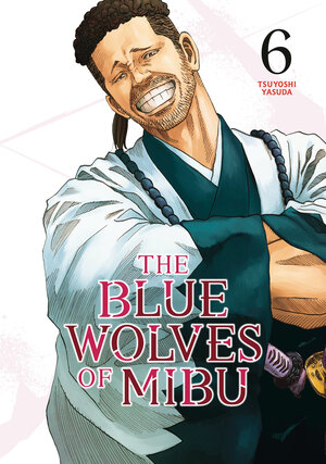 [THE BLUE WOLVES OF MIBU 6 (BLUE MIBURO) TP]