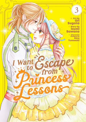 [I WANT TO ESCAPE FROM PRINCESS LESSONS (MANGA) VOL. 3 TP]