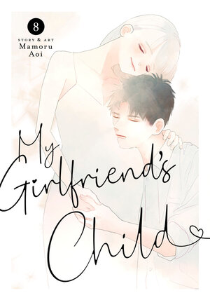 [MY GIRLFRIEND'S CHILD VOL. 8 TP]