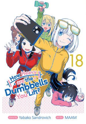 [HOW HEAVY ARE THE DUMBBELLS YOU LIFT? VOL. 18 TP]