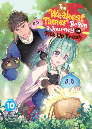 [THE WEAKEST TAMER BEGAN A JOURNEY TO PICK UP TRASH (LIGHT NOVEL) VOL. 10 TP]