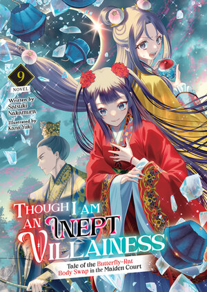 [THOUGH I AM AN INEPT VILLAINESS: TALE OF THE BUTTERFLY-RAT BODY SWAP IN THE MAIDEN COURT (LIGHT NOVEL) VOL. 9 TP]