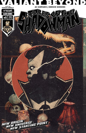 [VALIANT BEYOND: TALES OF THE SHADOWMAN #1 CVR A (CONNELLY)]