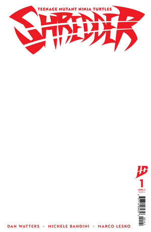 [TEENAGE MUTANT NINJA TURTLES: SHREDDER #1 CVR D (SKETCHVARIANT)]