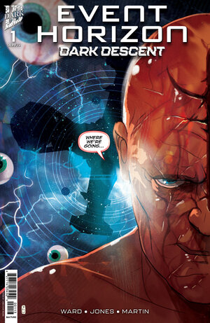 [EVENT HORIZON: DARK DESCENT #1 CVR A (WARD) (3RD PRINT)]