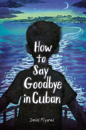[HOW TO SAY GOODBYE IN CUBAN]
