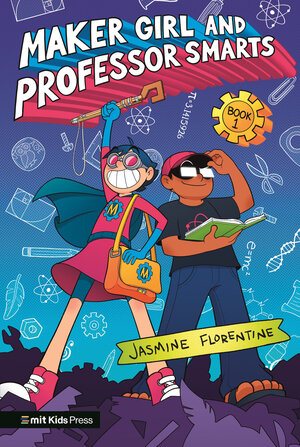 [MAKER GIRL AND PROFESSOR SMARTS HC]
