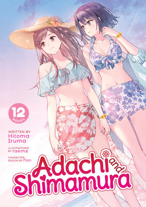 [ADACHI AND SHIMAMURA (LIGHT NOVEL) VOL. 12 TP]