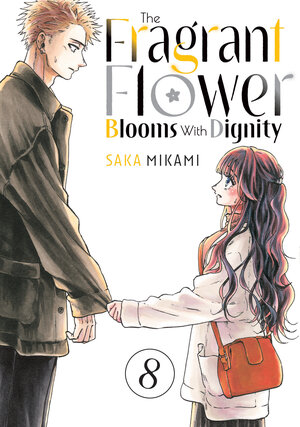 [THE FRAGRANT FLOWER BLOOMS WITH DIGNITY 8 TP]