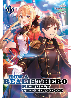 [HOW A REALIST HERO REBUILT THE KINGDOM (LIGHT NOVEL) VOL. 19 TP]